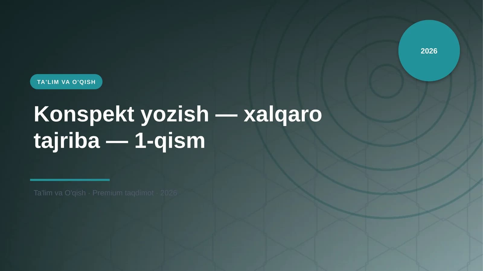 Konspekt yozish — xalqaro tajriba — 1-qism