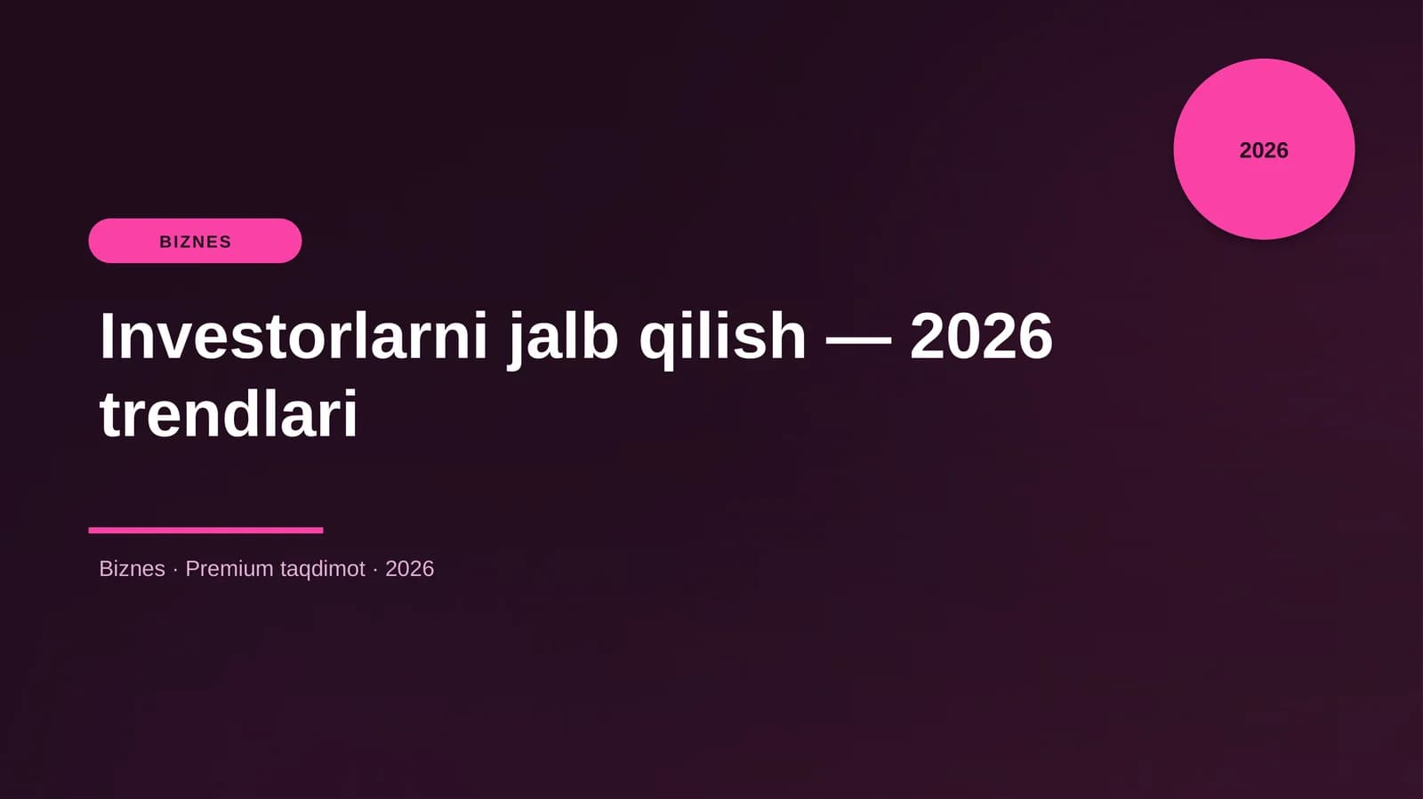 Investorlarni jalb qilish — 2026 trendlari