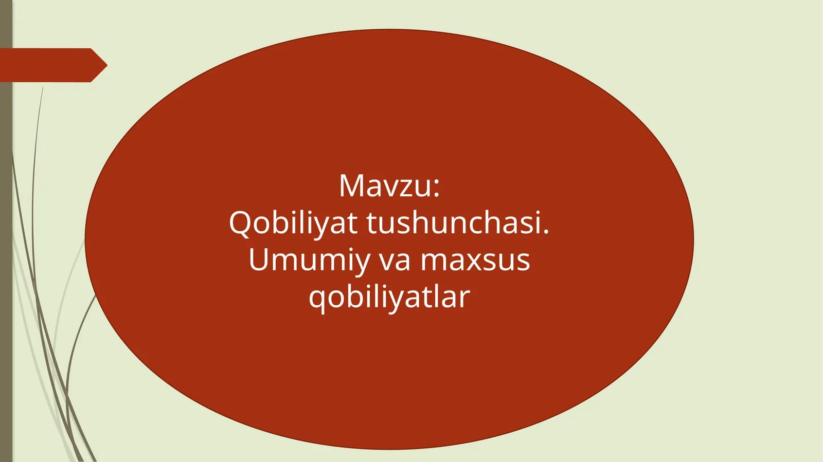 Qobiliyat. Umumiy va maxsus qobiliyatlar