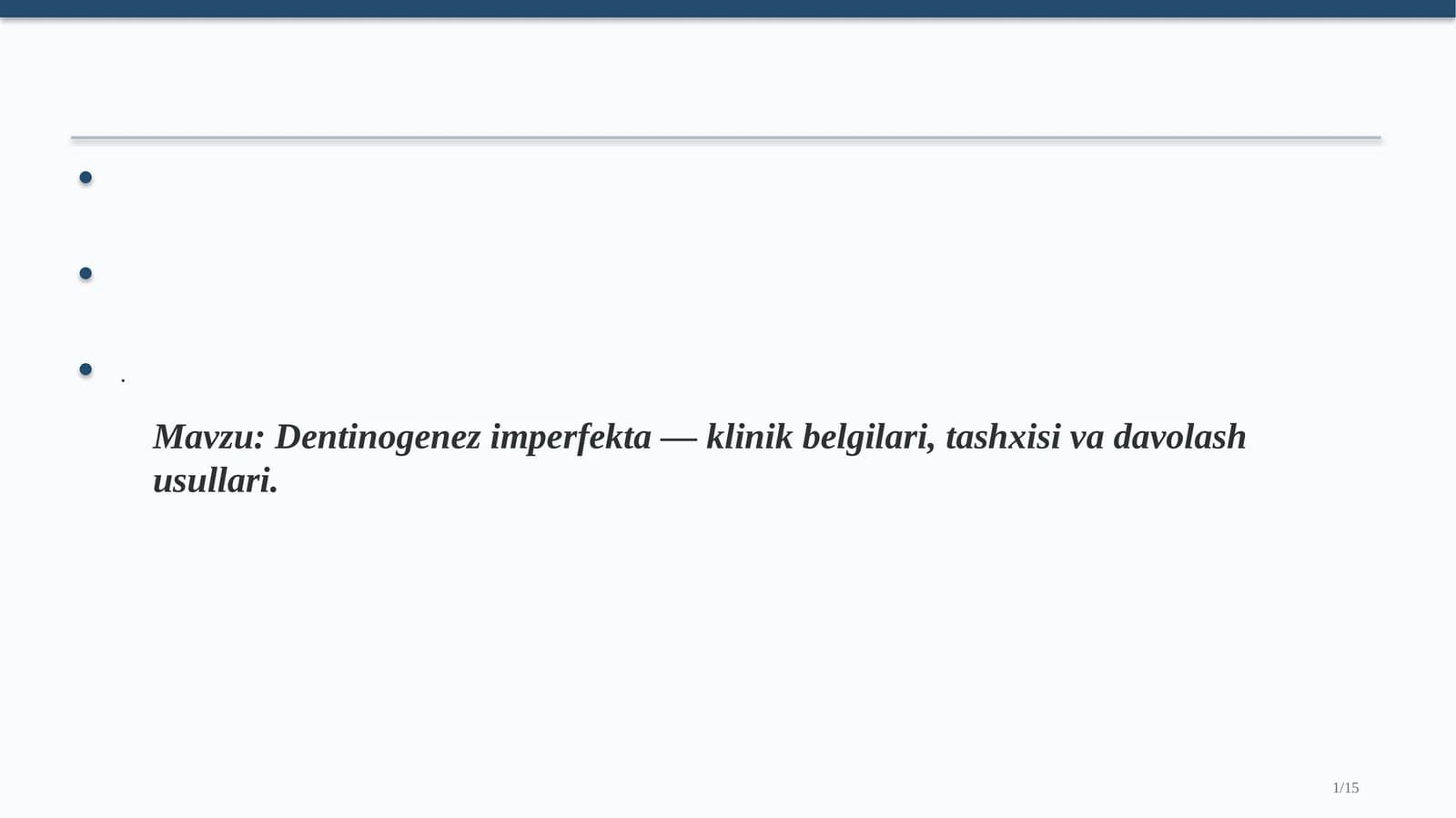 Dentinogenez imperfekta — klinik belgilari, tashxisi va davolash usullari