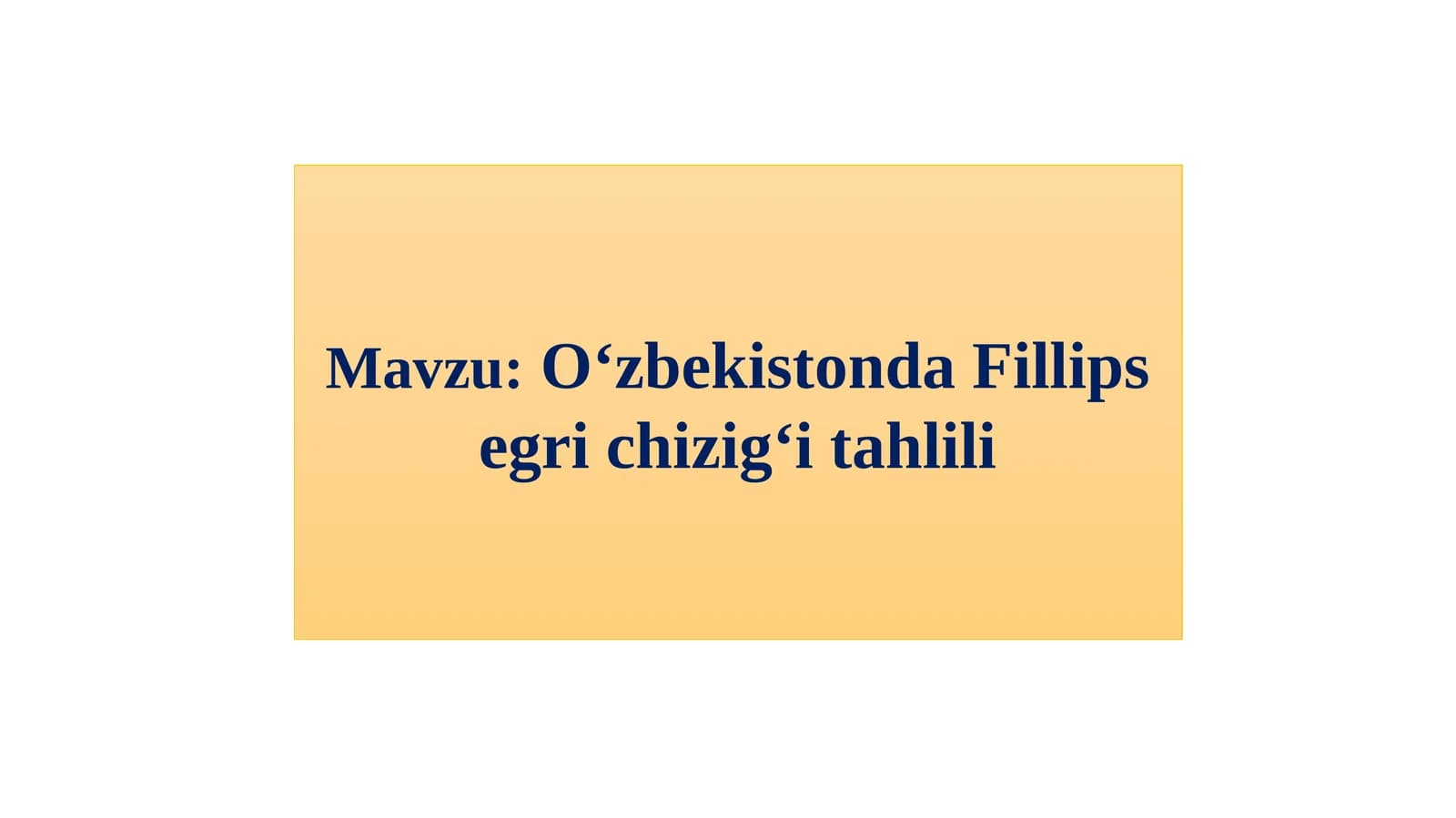 O‘zbekistonda Fillipsegrichizig‘itahlili