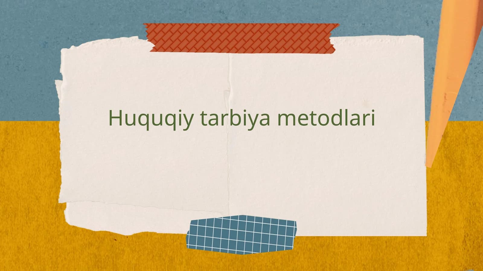 Huquqiytarbiyametodlari