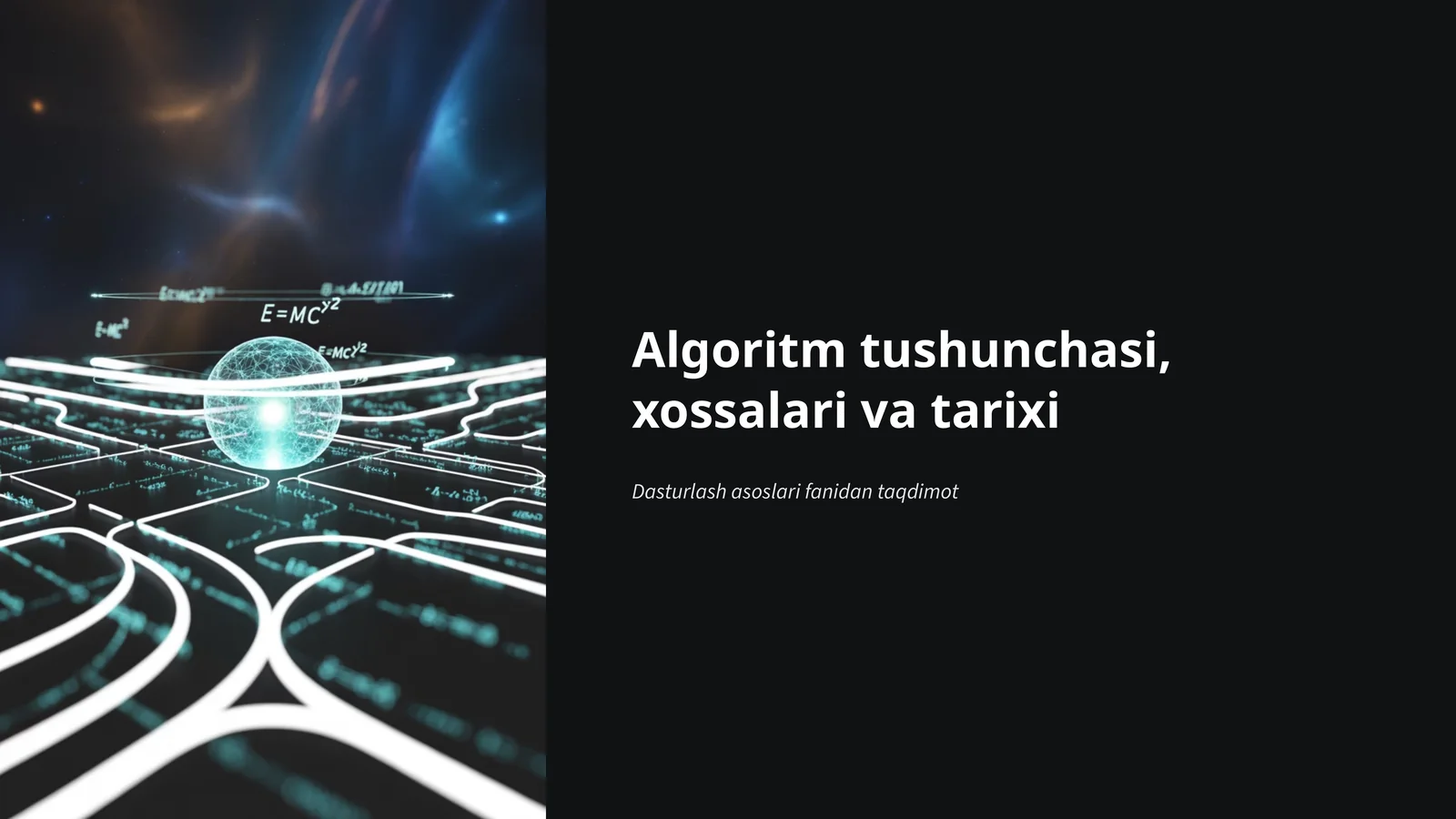 Algoritm tushunchasi, xossalari va tarixi