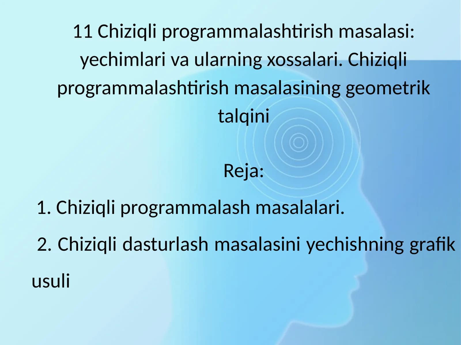 Chiziqli programmalashtirish masalasi: yechimlari va ularning xossalari