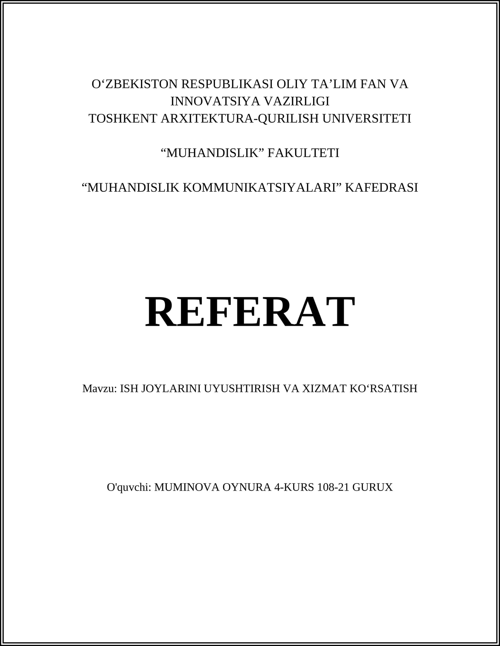 ISH JOYLARINI UYUSHTIRISH VA XIZMAT KO‘RSATISH