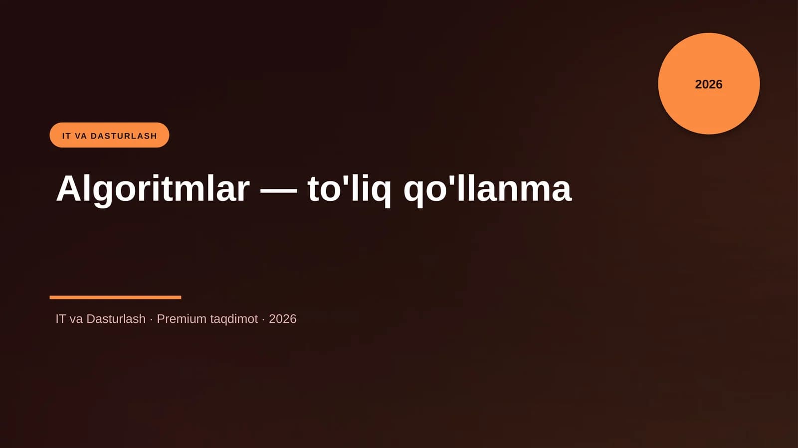 Algoritmlar — to'liq qo'llanma