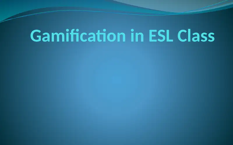 Gamificationin ESL Class