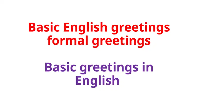 Basic English greetings