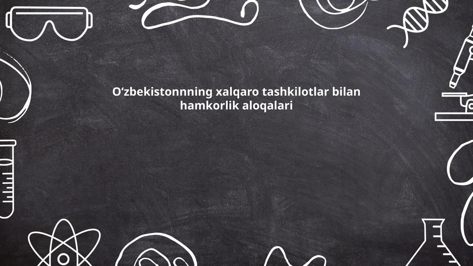 Oʻzbekistonnning xalqaro tashkilotlar bilan hamkorlik aloqalari