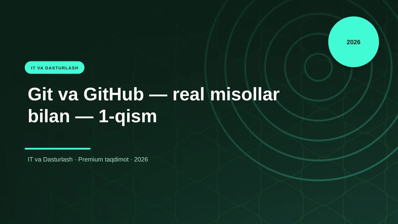Git va GitHub — real misollar bilan — 1-qism