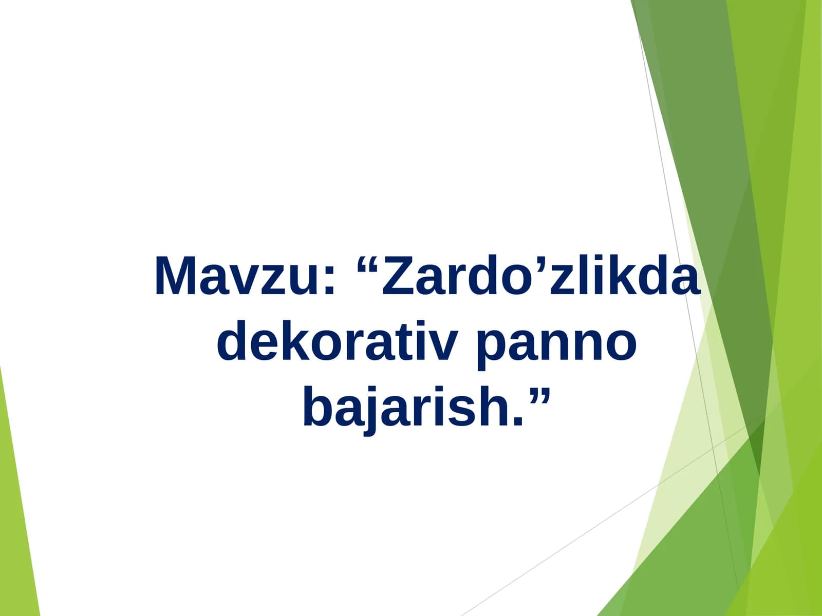 Zardo'zlik dekorativ panno bajarish.ppt