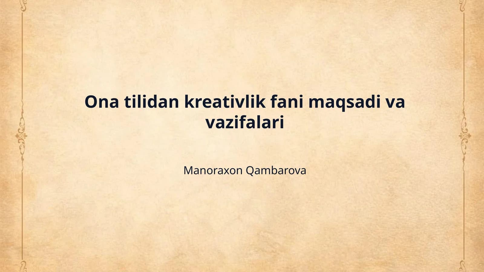 Ona tilidan kreativlik fani maqsadi va vazifalari