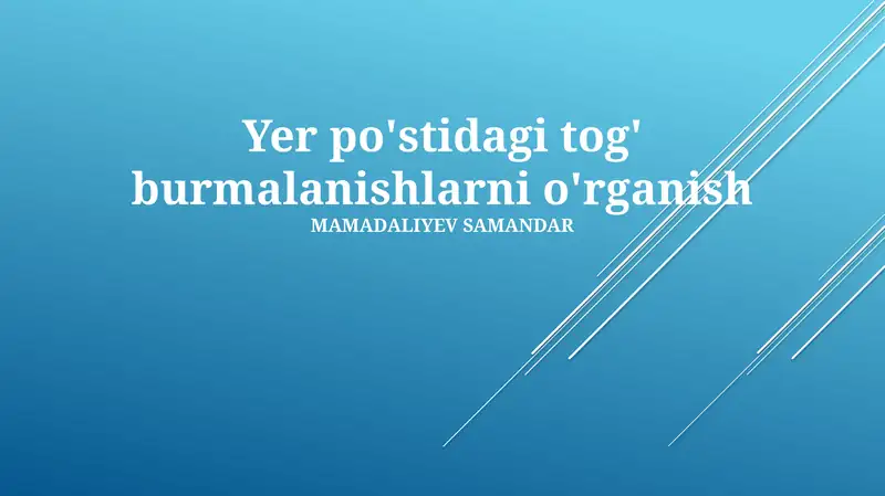 Tog' burmalarini o'rganish