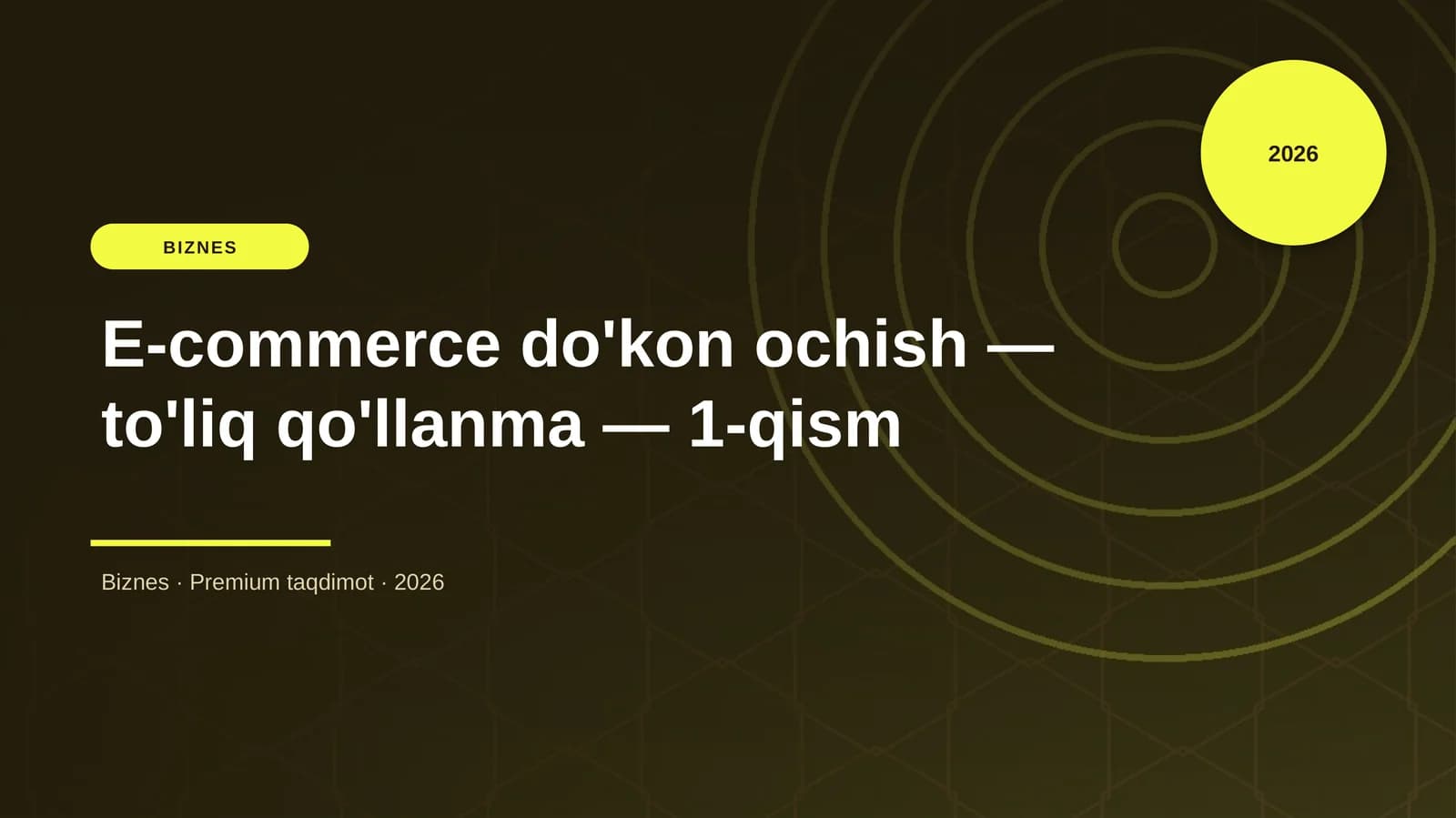 E-commerce do'kon ochish — to'liq qo'llanma — 1-qism
