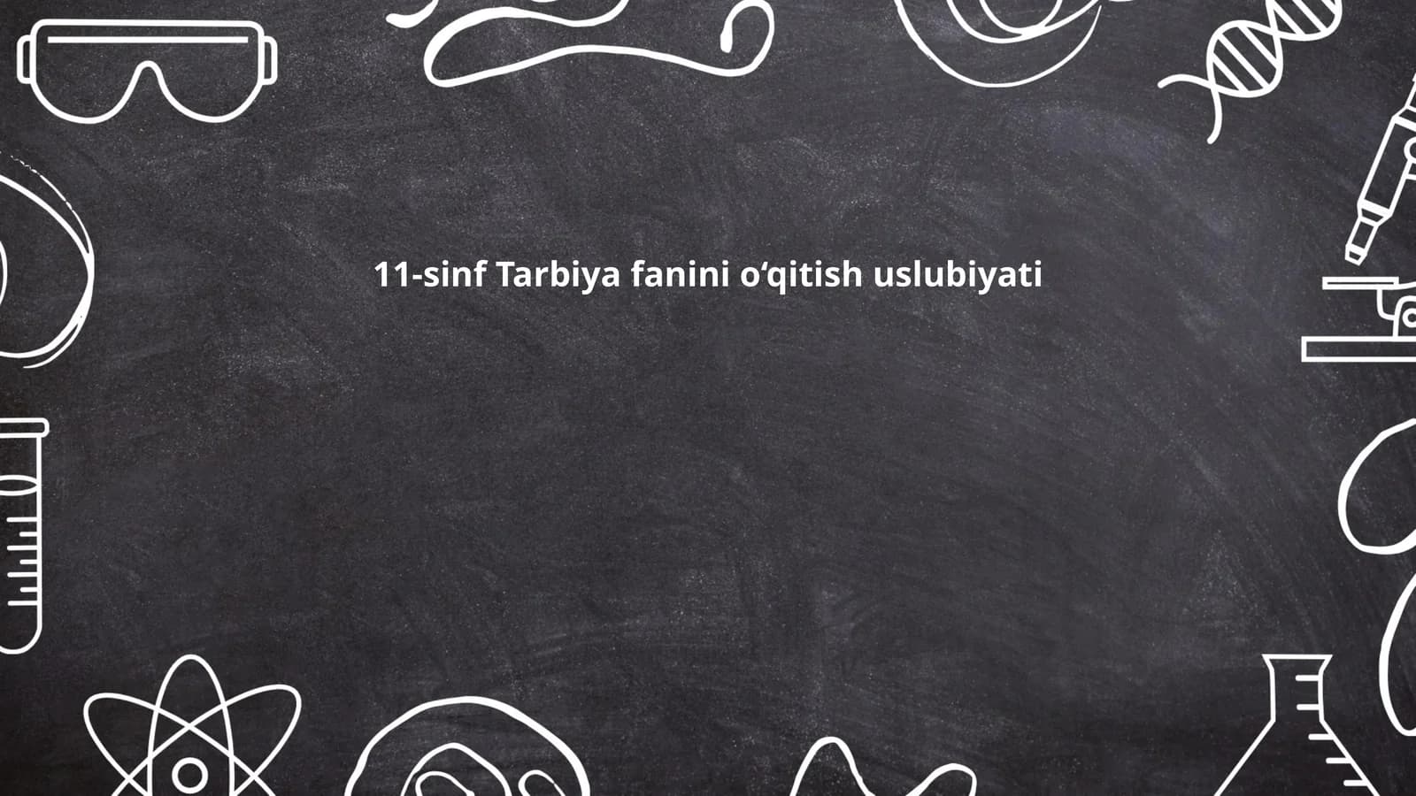 11-sinf Tarbiya fanini o‘qitish uslubiyati
