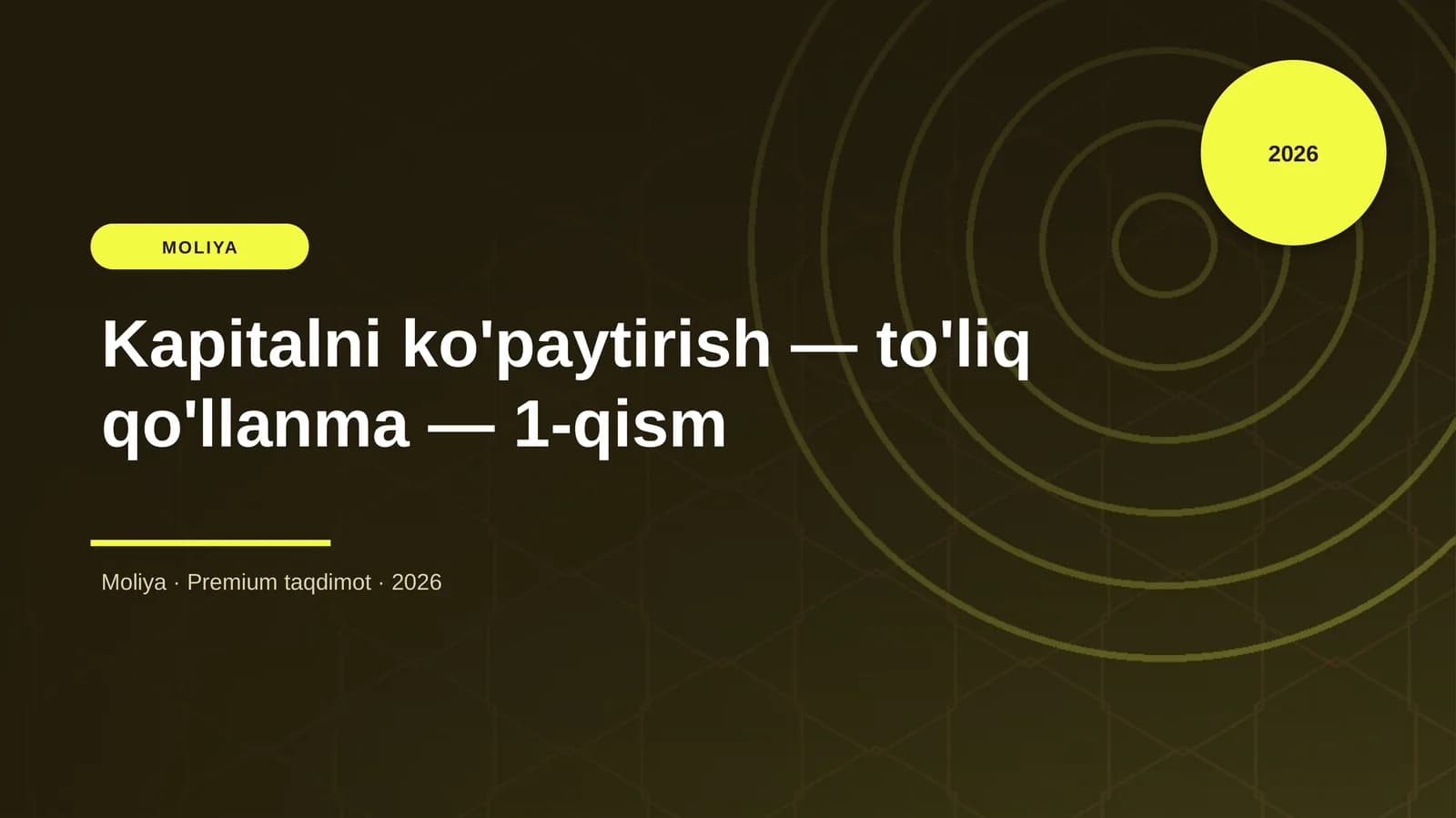Kapitalni ko'paytirish — to'liq qo'llanma — 1-qism