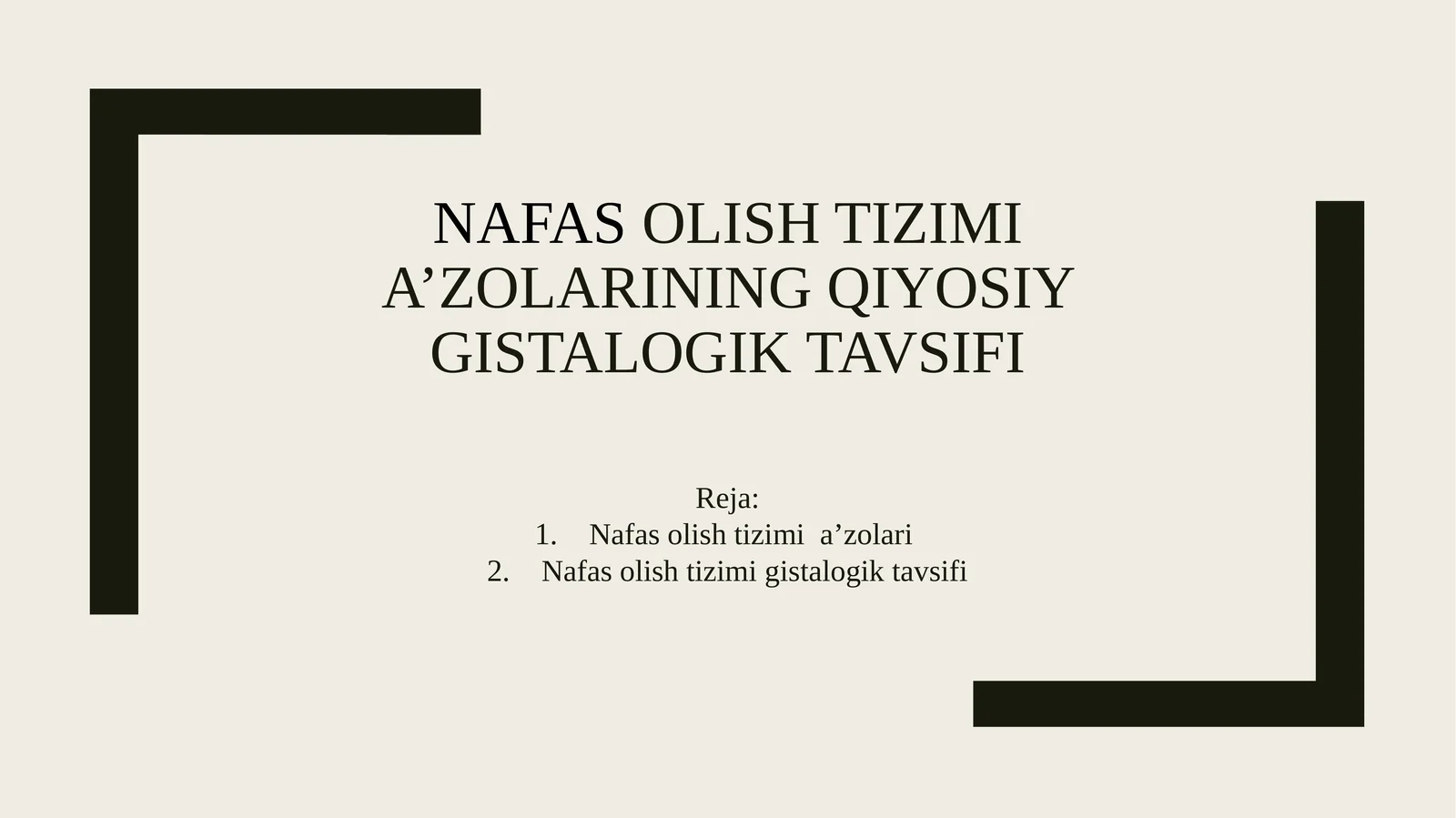 Nafas olish tizimi a’zolarining qiyosiy gistalogik tavsifi