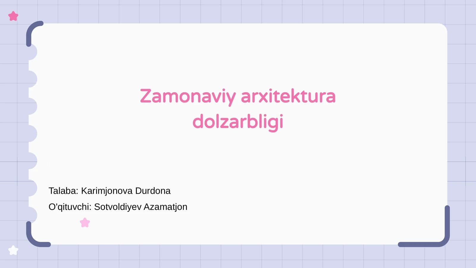 Zamonaviy arxitektura dolzarbligi