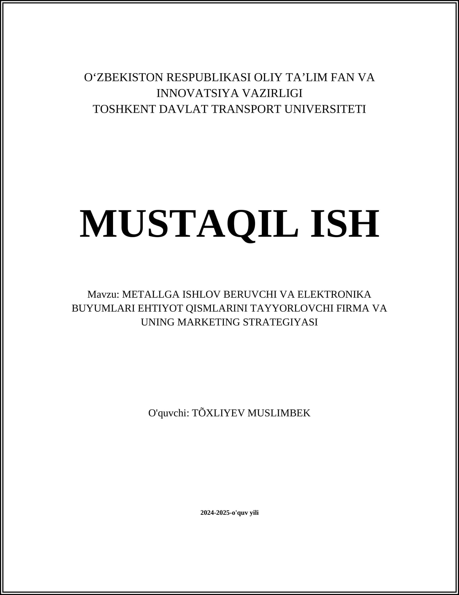 METALLGA ISHLOV BERUVCHI VA ELEKTRONIKA BUYUMLARI EHTIYOT QISMLARINI TAYYORLOVCHI FIRMA VA UNING MARKETING STRATEGIYASI