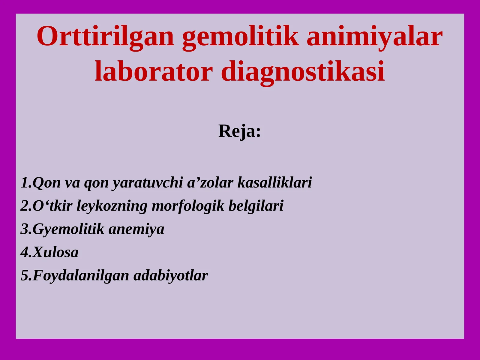 Orttirilgan gemolitik animiyalar laborator diagnostikasi