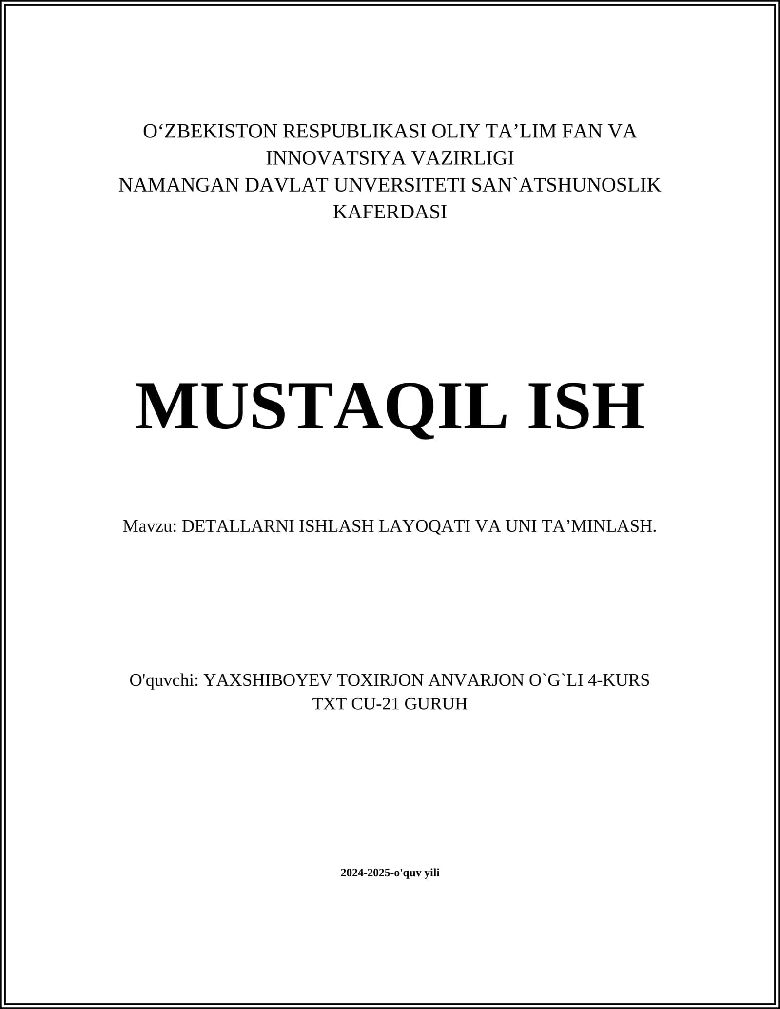DETALLARNI ISHLASH LAYOQATI VA UNI TA’MINLASH