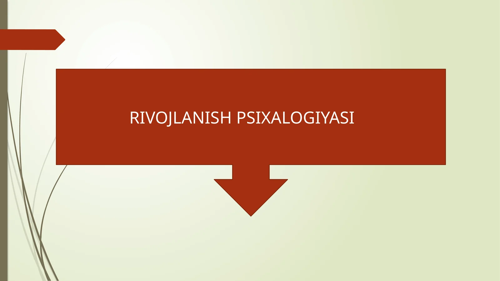 RIVOJLANISH PSIXALOGIYASI