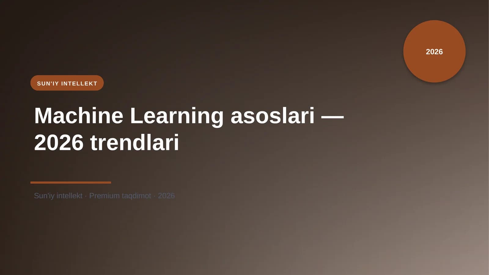 Machine Learning asoslari — 2026 trendlari