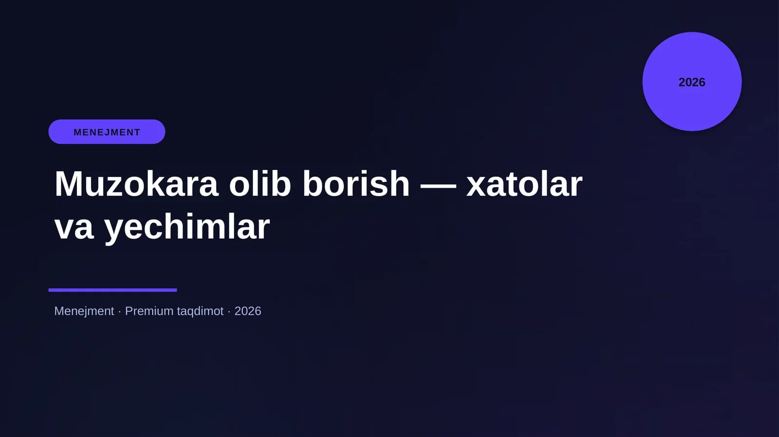 Muzokara olib borish — xatolar va yechimlar