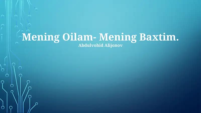 Mening Oilam- Mening Baxtim