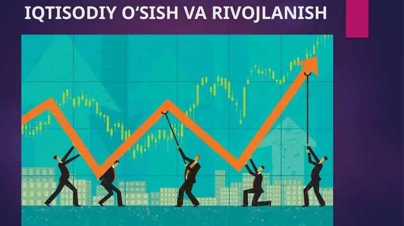 IQTISODIY O‘SISH VA RIVOJLANISH