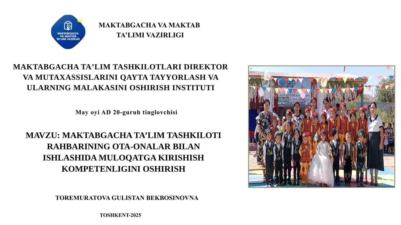 MAKTABGACHATAʼLIMTASHKILOTLARI DIREKTOR VA MUTAXASSISLARINI QAYTA TAYYORLASH VA ULARNING MALAKASINI OSHIRISH INSTITUTI