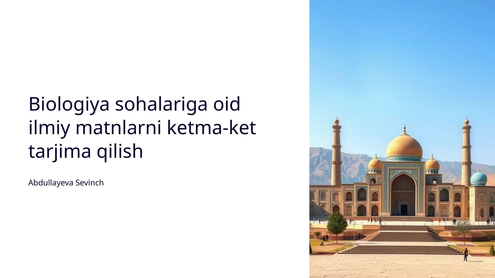 Biologiya sohalariga oid ilmiy matnlarni ketma-ket tarjima qilish