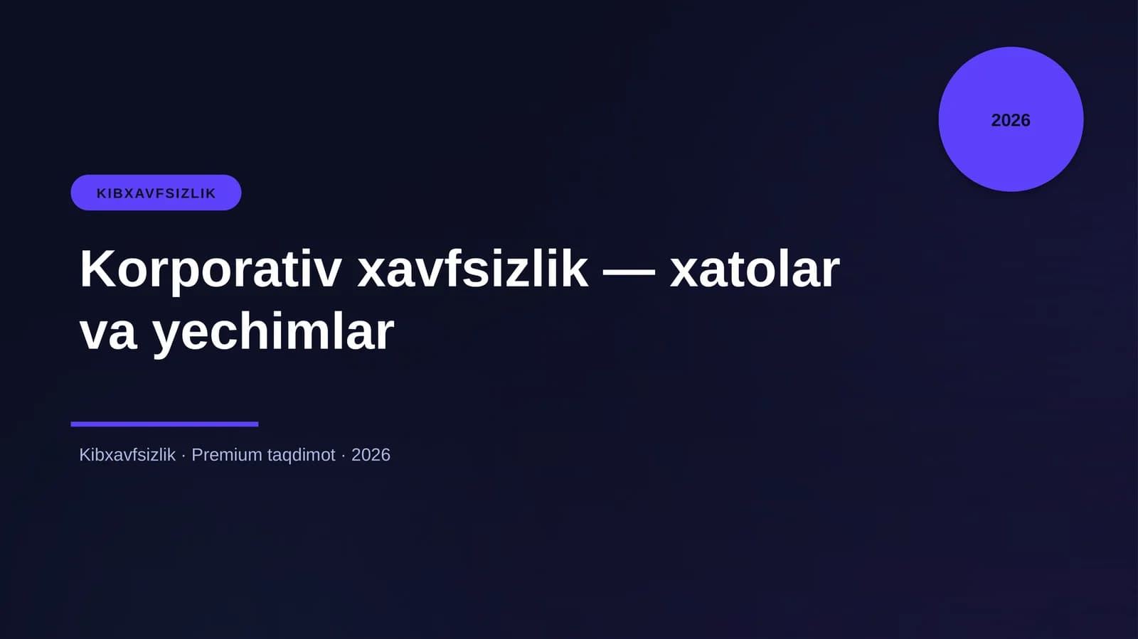 Korporativ xavfsizlik — xatolar va yechimlar