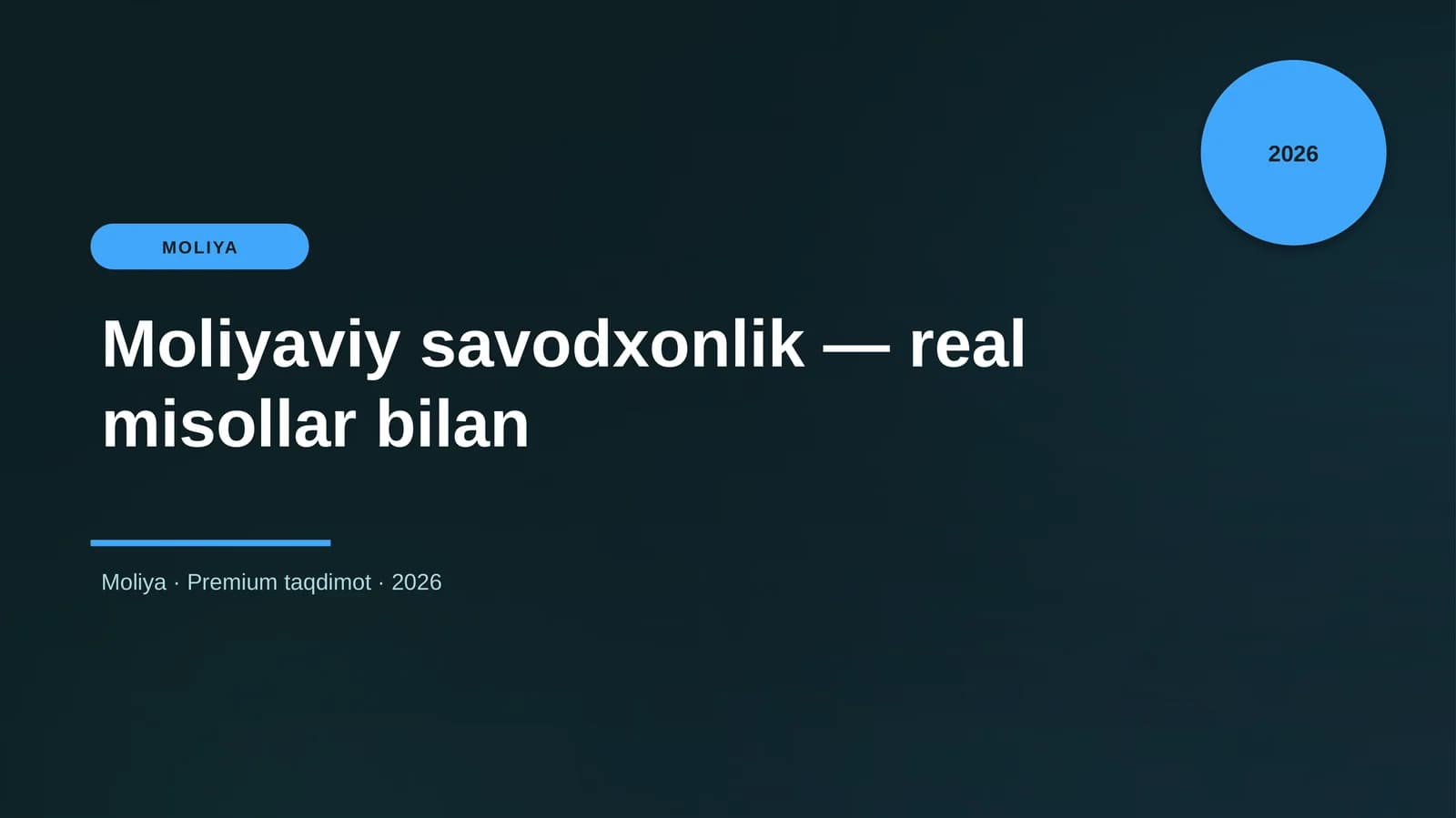 Moliyaviy savodxonlik — real misollar bilan
