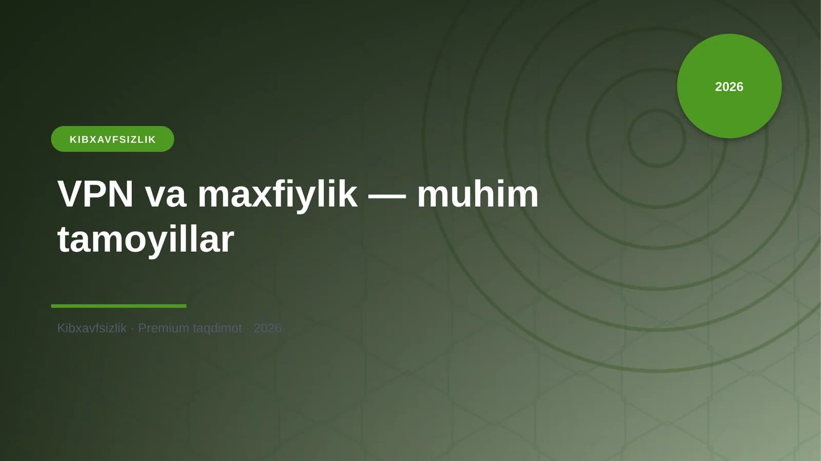 VPN va maxfiylik — muhim tamoyillar