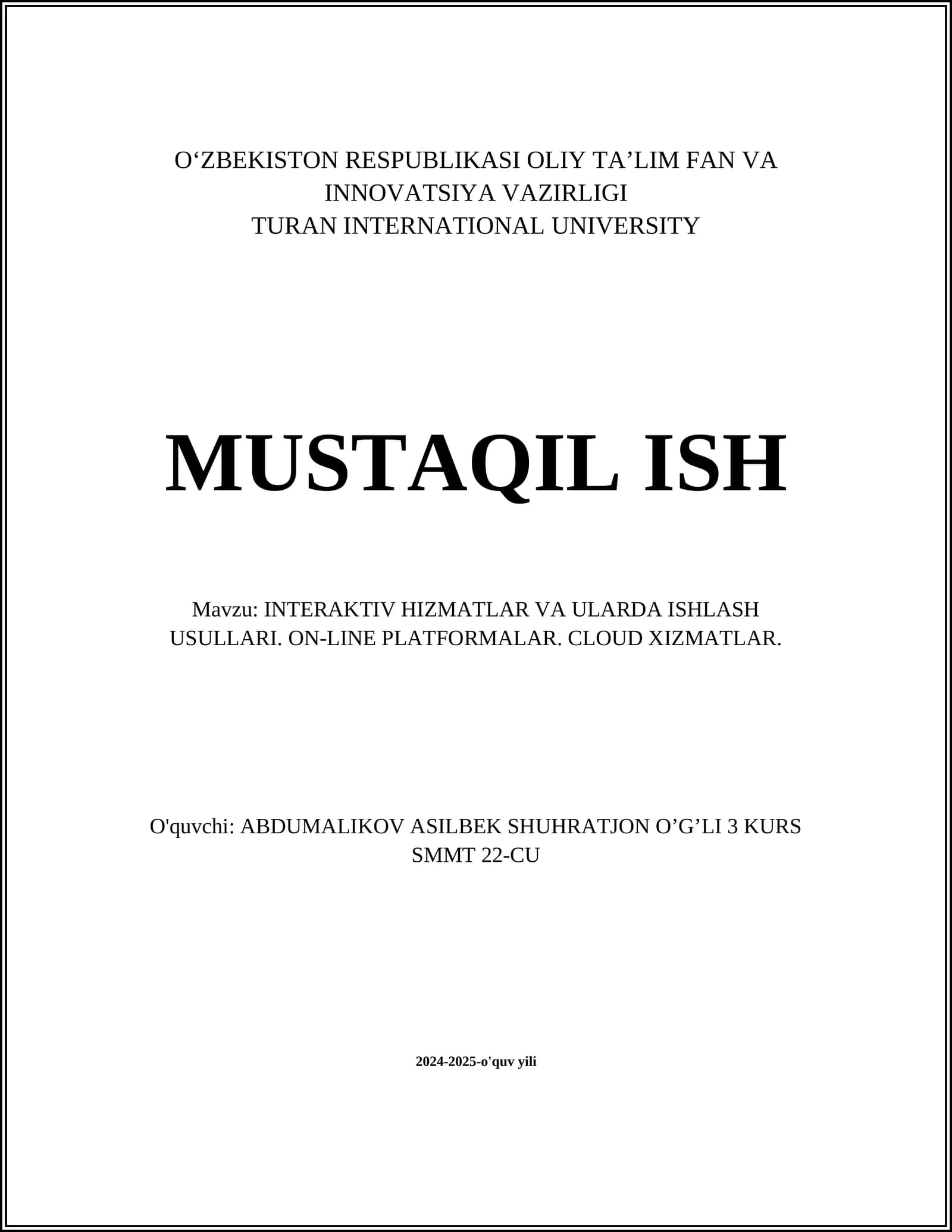 INTERAKTIV HIZMATLAR VA ULARDA ISHLASH USULLARI. ON-LINE PLATFORMALAR. CLOUD XIZMATLAR