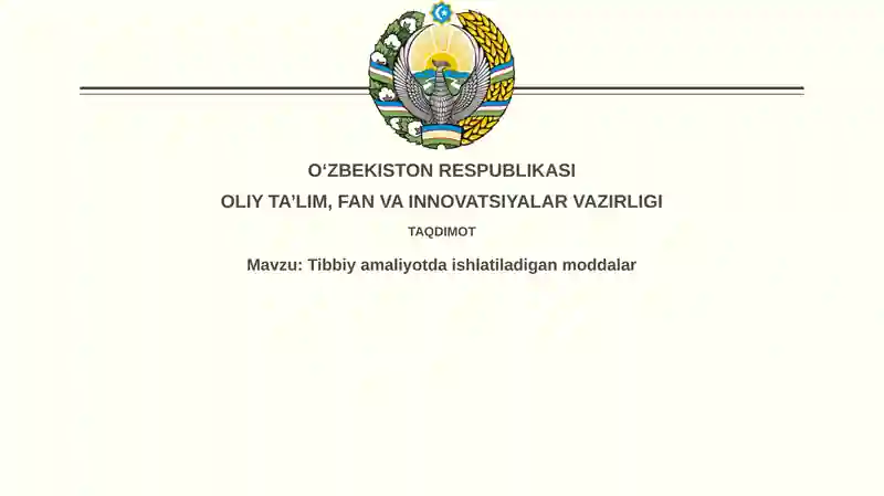 Tibbiyamaliyotda ishlatiladigan moddalar