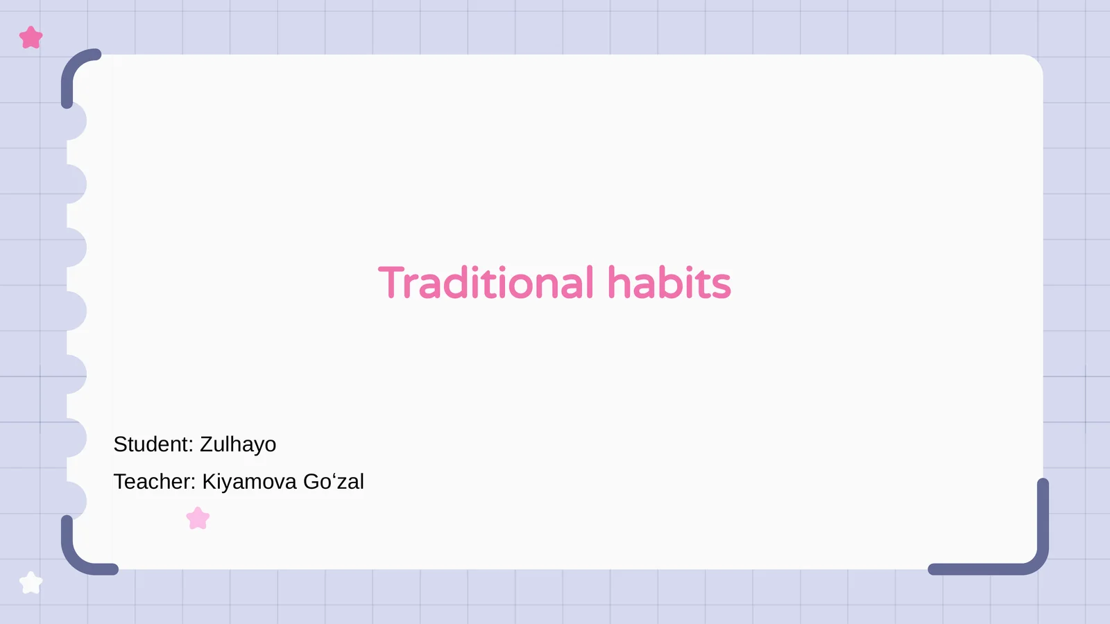 Traditional habits