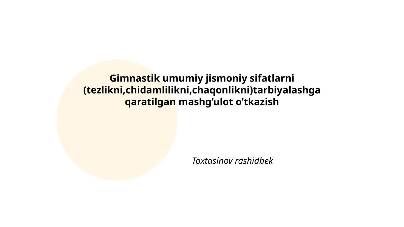 Gimnastik umumiy jismoniy sifatlarni tarbiyalash