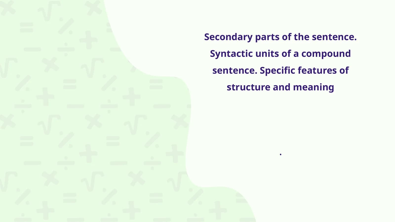 Secondary Parts of the Sentence