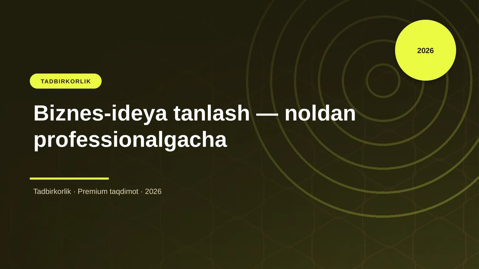 Biznes-ideya tanlash — noldan professionalgacha