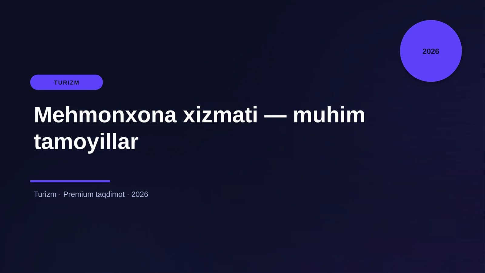 Mehmonxona xizmati — muhim tamoyillar