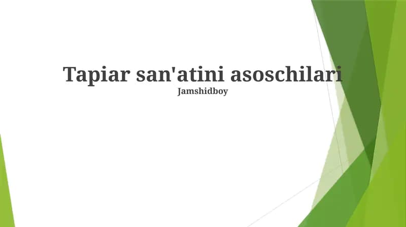Tapiar san'atini asoschilari