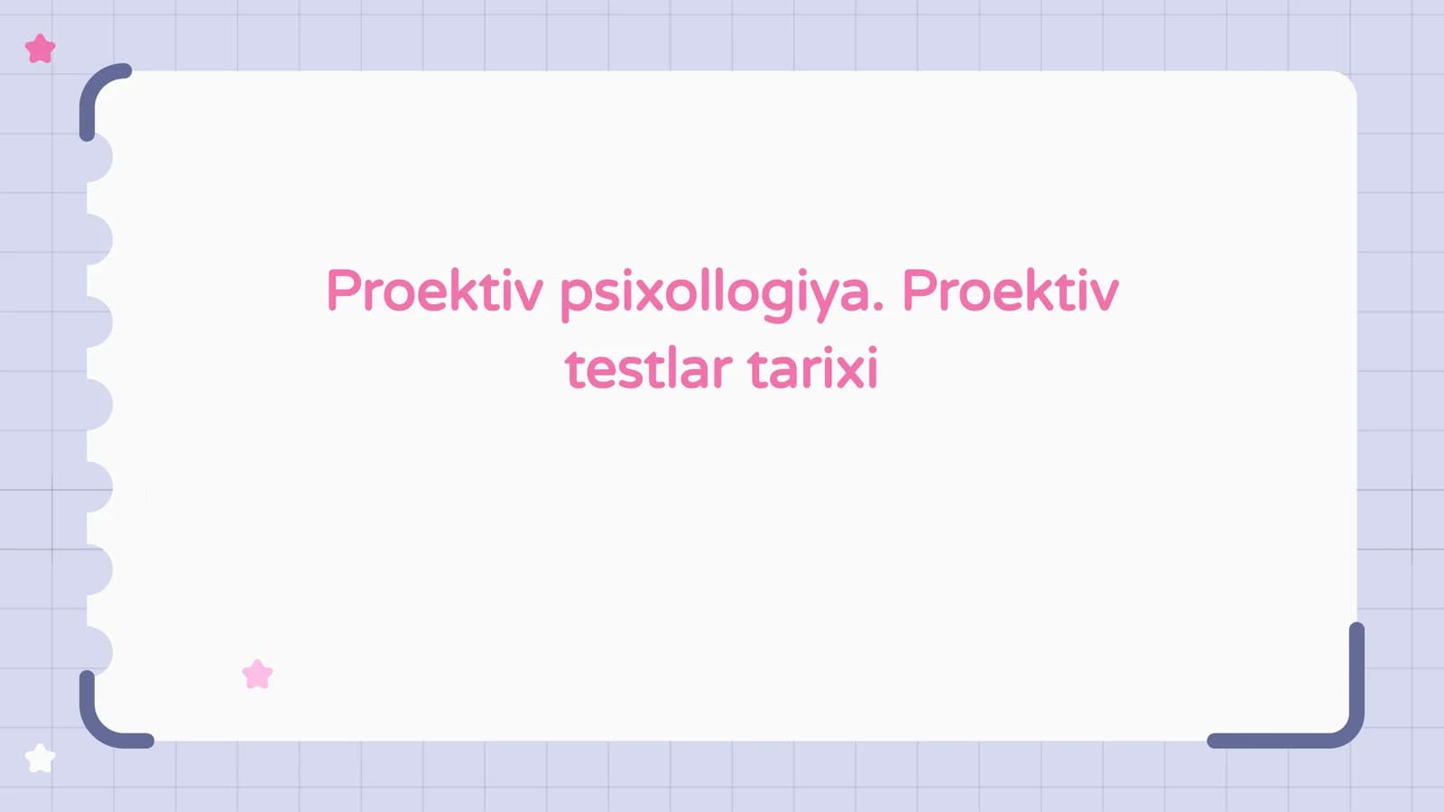 Proektiv psixollogiya. Proektiv testlar tarixi