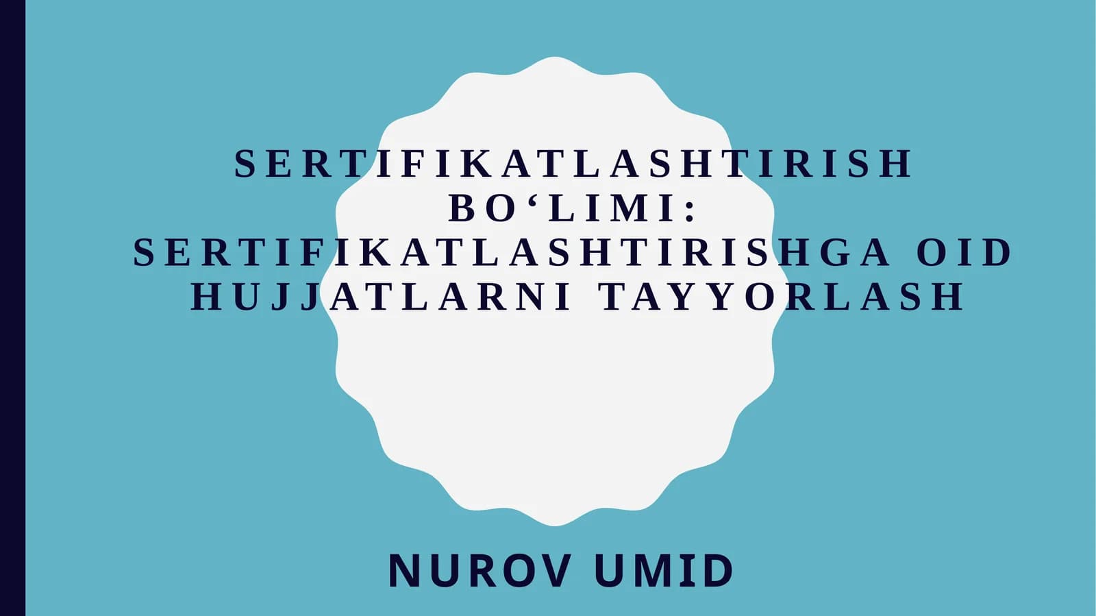 Sertifikatlashtirishga oid hujjatlar