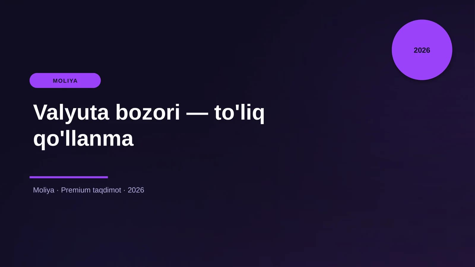 Valyuta bozori — to'liq qo'llanma
