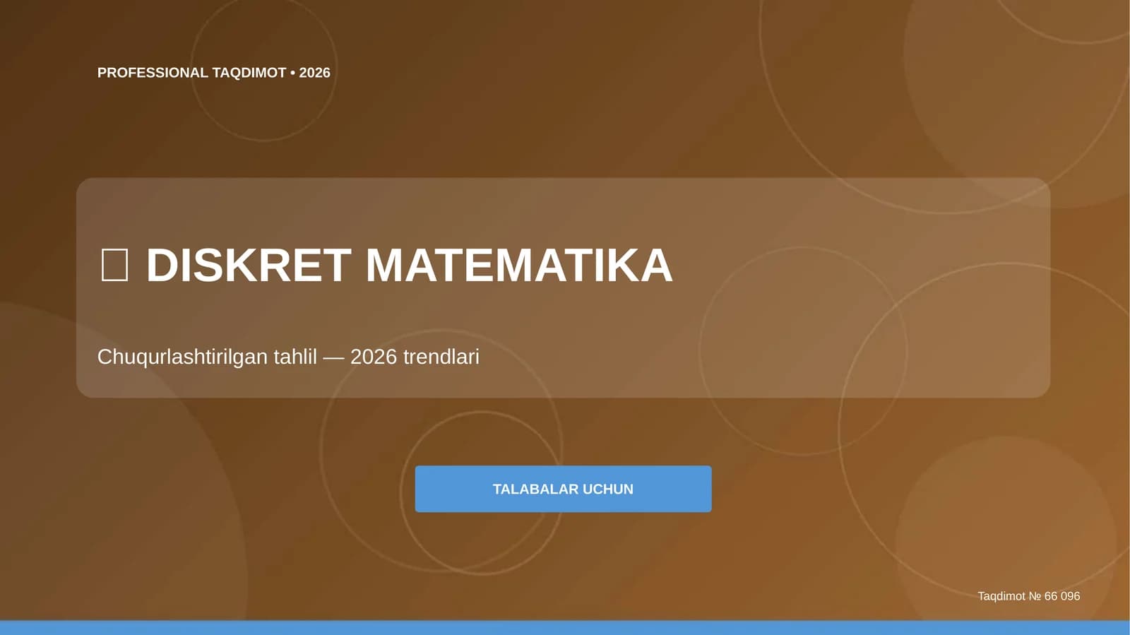Diskret matematika: chuqurlashtirilgan tahlil (2026 trendlari) [talabalar uchun]