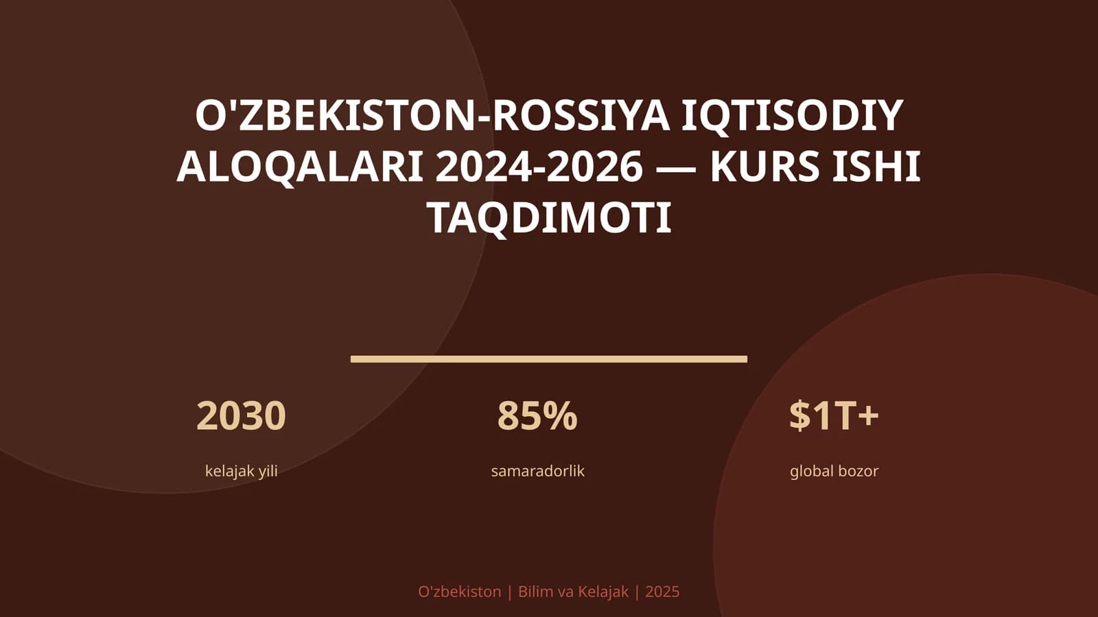 O'zbekiston-Rossiya iqtisodiy aloqalari 2024-2026 — kurs ishi taqdimoti