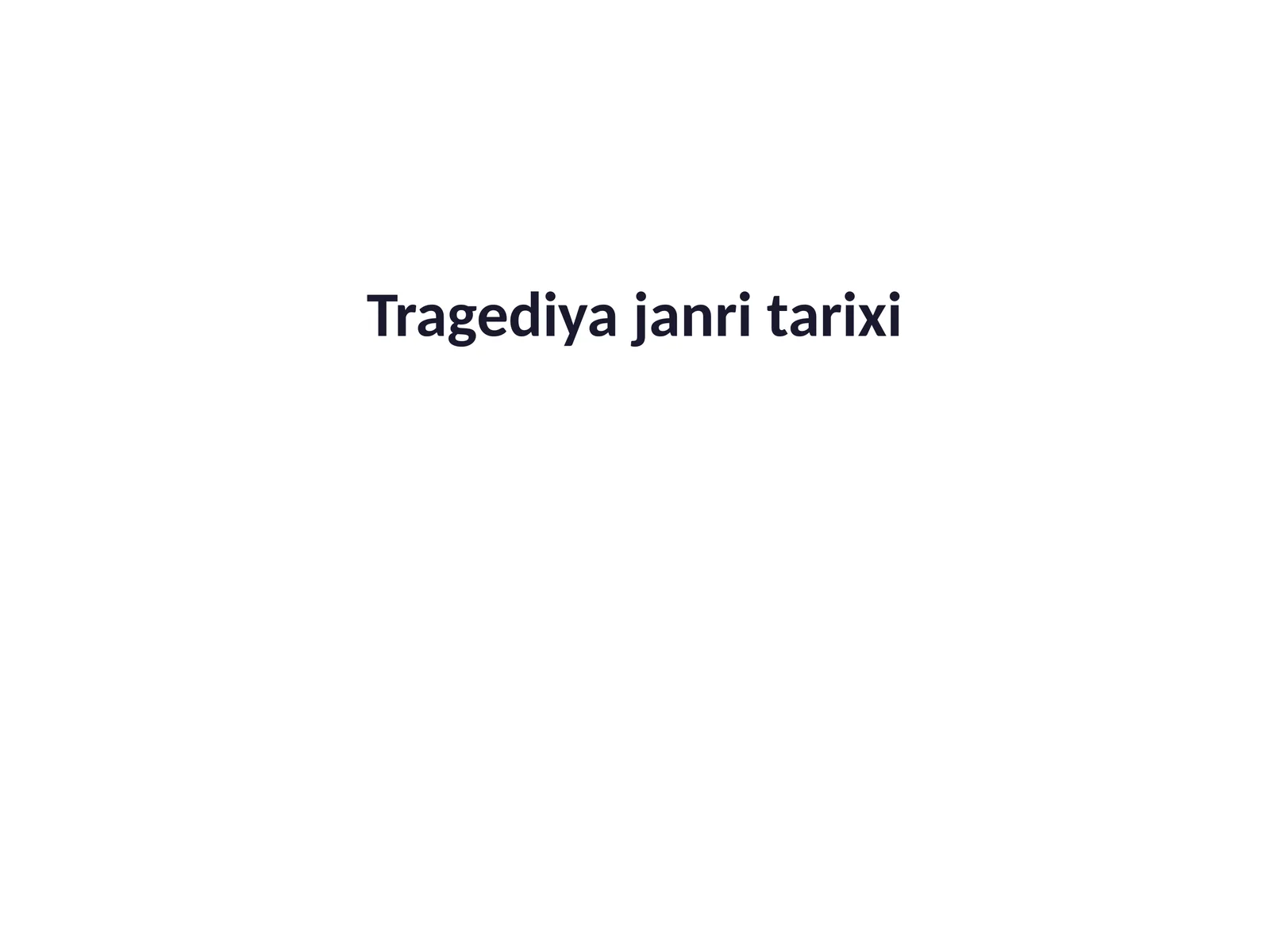 Tragediya janri tarixi