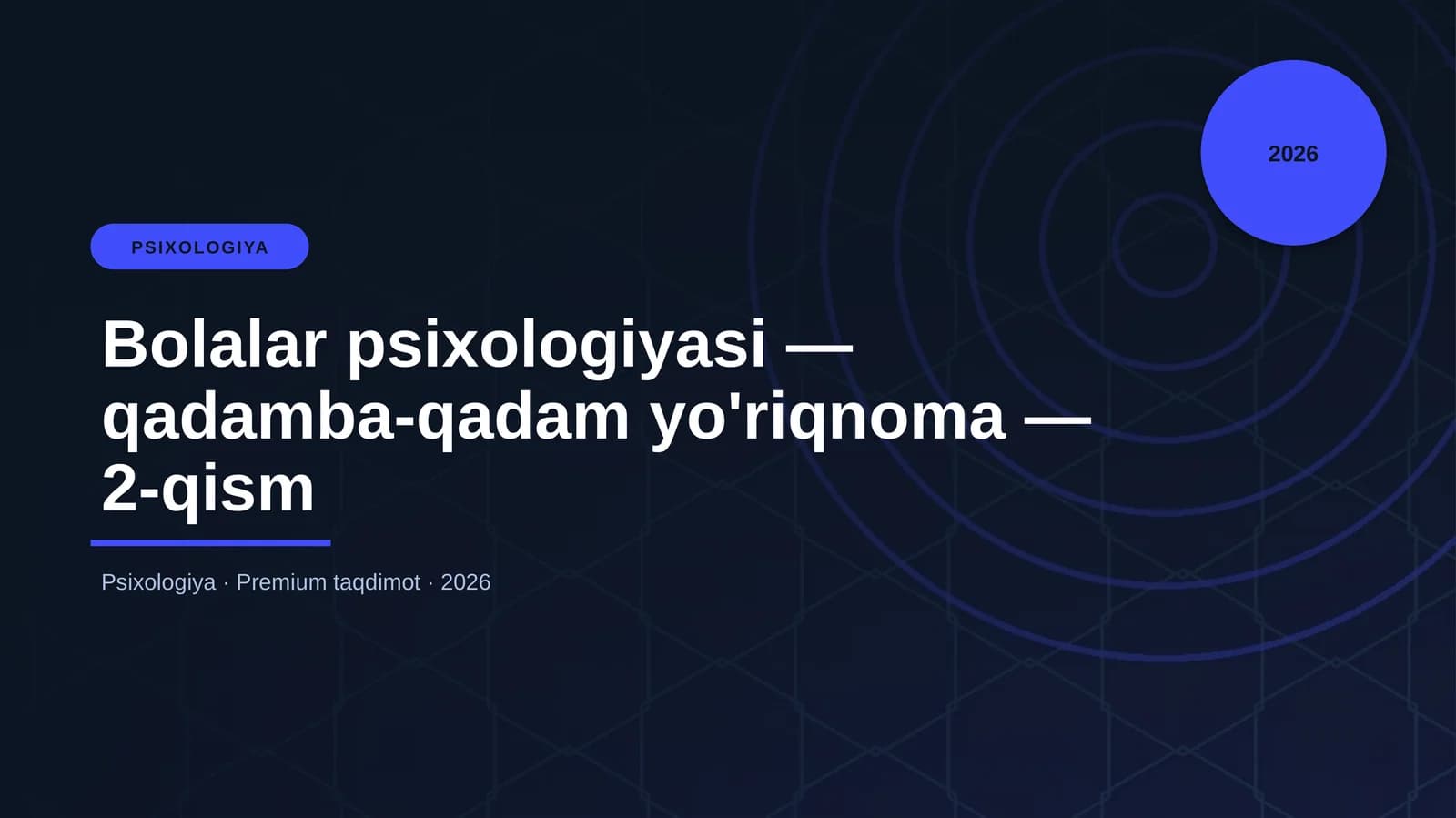 Bolalar psixologiyasi — qadamba-qadam yo'riqnoma — 2